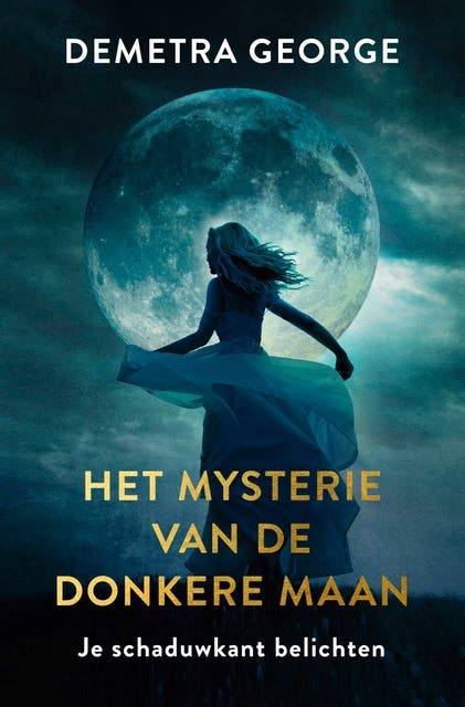 Het mysterie van de donkere maan: Je schaduwkant belichten – omslag van het luisterboek van Demetra George