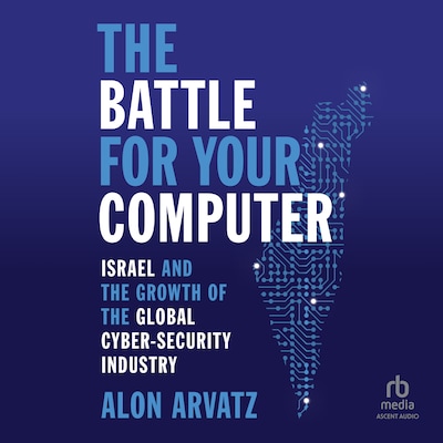 The Battle for Your Computer – omslag til lydbogen af Alon Arvatz
