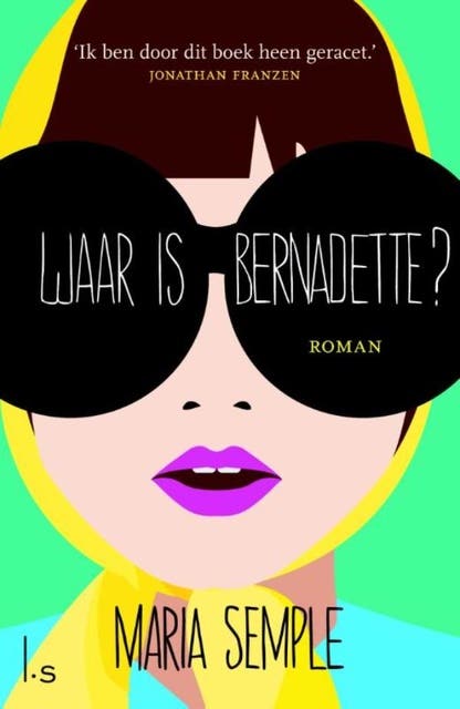 Waar is Bernadette? – omslag van het luisterboek van Maria Semple