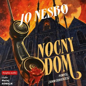 Nocny dom – okładka audiobooka, autor Jo Nesbo