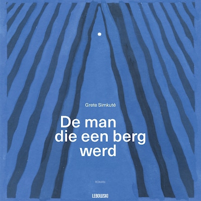 De man die een berg werd – omslag van het luisterboek van Grete Simkuté
