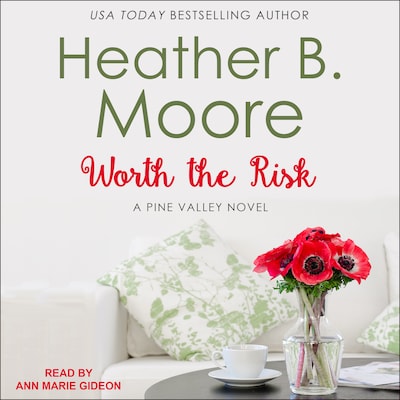Worth the Risk – omslag til lydbogen af Heather B. Moore