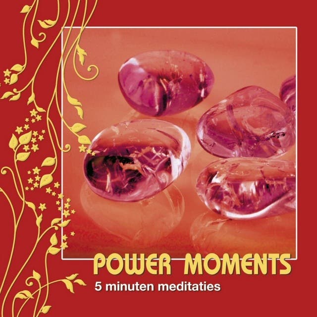 Power moments: 5 minuten meditaties – omslag van het luisterboek van Fred van Beek,Sylvia Roosendaal,Ulrike Hartung,Willem Jan van de Wetering