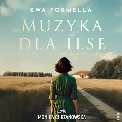 Muzyka dla Ilse – okładka audiobooka, autor Ewa Formella