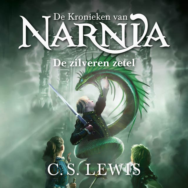 De zilveren zetel: De kronieken van Narnia 6