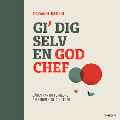 Gi’ dig selv en god chef – omslag til lydbogen af Marianne Bækbøl