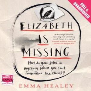 Elizabeth is Missing – okładka audiobooka, autor Emma Healey