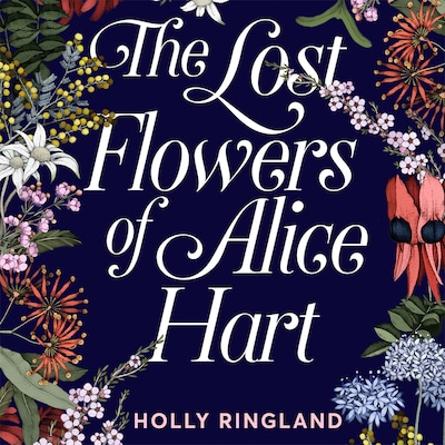 The Lost Flowers of Alice Hart