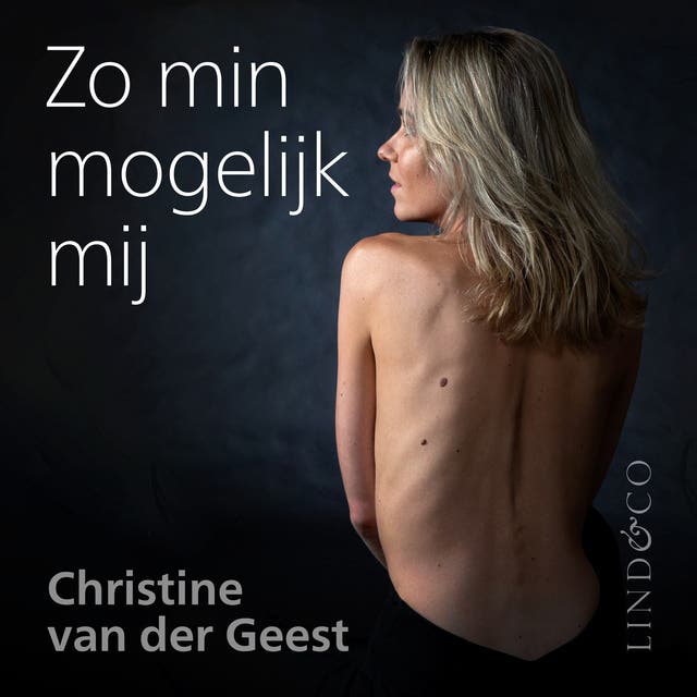 Zo min mogelijk mij - Hoe niet eten mijn grootste houvast én bijna mijn ondergang werd
