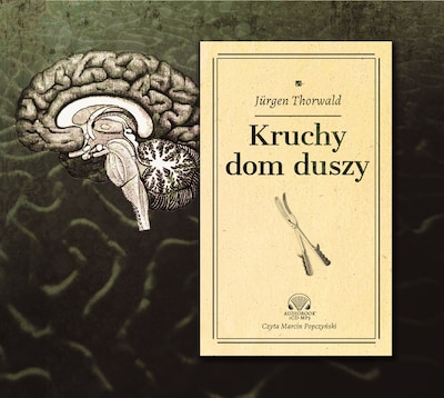 Kruchy dom duszy – okładka audiobooka, autor Jürgen Thorwald