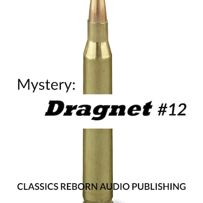 Mystery: Dragnet #12
