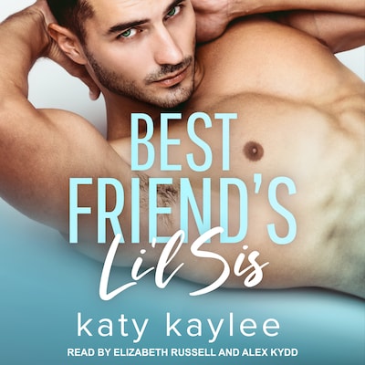 Best Friend's Li'l Sis – omslag til lydbogen af Katy Kaylee