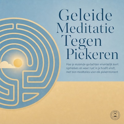 Geleide Meditatie Tegen Piekeren – omslag van het luisterboek van Het Stille Uur