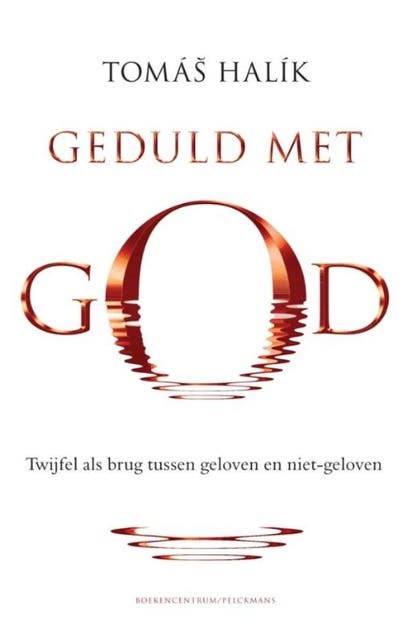 Geduld met God: twijfel als brug tussen geloven en niet-geloven – omslag van het luisterboek van Tomas Halik