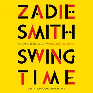 Swing Time – okładka audiobooka, autor Zadie Smith