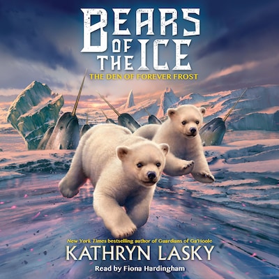 The Den of Forever Frost - Bears of the Ice 2 (Unabridged)
