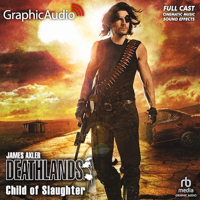 Child of Slaughter [Dramatized Adaptation] – omslag til lydbogen af James Axler