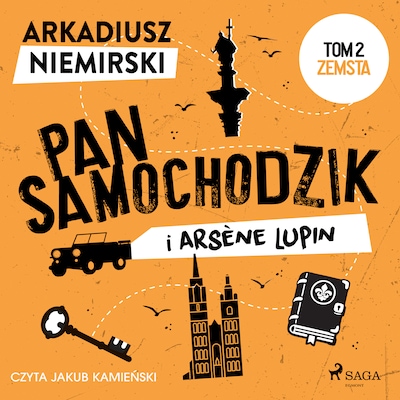 Pan Samochodzik i Arsène Lupin Tom 2 – Zemsta – okładka audiobooka, autor Arkadiusz Niemirski