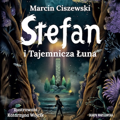 Stefan i Tajemnicza Łuna – okładka audiobooka, autor Marcin Ciszewski