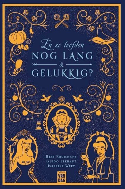 En ze leefden nog lang en gelukkig – omslag van het luisterboek van Bert Kruismans,Guido Eekhaut,Isabelle Wéry