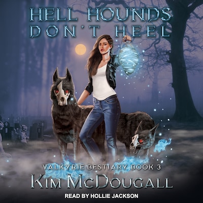 Hell Hounds Don't Heel – omslag til lydbogen af Kim McDougall