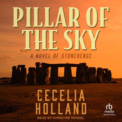 Pillar of the Sky – omslag til lydbogen af Cecelia Holland