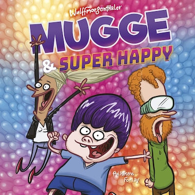 Mugge og Super Happy – omslag til lydbogen af Wulffmorgenthaler