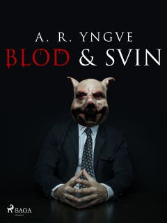 Blod & Svin – omslag till ljudboken av A.R. Yngve