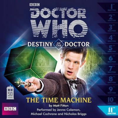 Doctor Who, Series 1: Destiny of the Doctor, 11: The Time Machine (Unabridged)