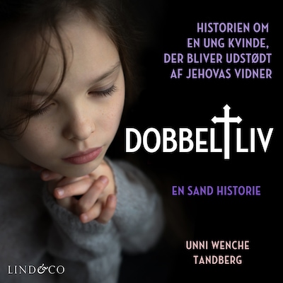 Dobbeltliv: Historien om en ung kvinde, der bliver udstødt af Jehovas Vidner – omslag til lydbogen af Unni Wenche Tandberg, Marianne Marianne