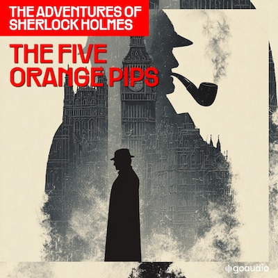 The Five Orange Pips (The Adventures of Sherlock Holmes, Episode 5) – omslag til lydbogen af Arthur Conan Doyle