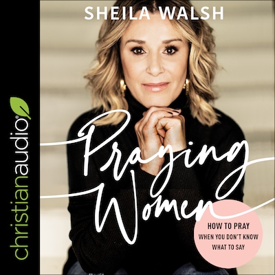 Praying Women – omslag til lydbogen af Sheila Walsh