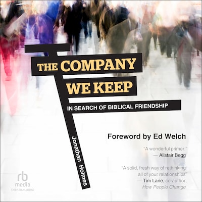 The Company We Keep – omslag til lydbogen af Jonathan D. Holmes