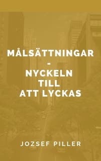 Målsättningar - nyckeln till att lyckas