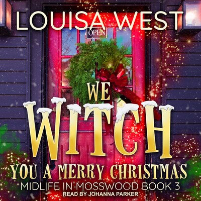 We Witch You a Merry Christmas – omslag til lydbogen af Louisa West