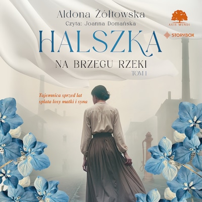 Halszka. Tom 1. Na brzegu rzeki