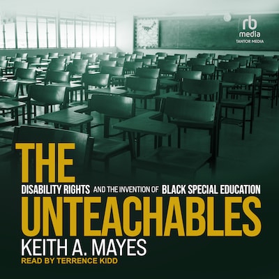 The Unteachables – omslag til lydbogen af Keith A. Mayes
