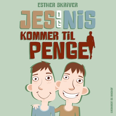 Jes og Nis kommer til penge – omslag til lydbogen af Esther Skriver