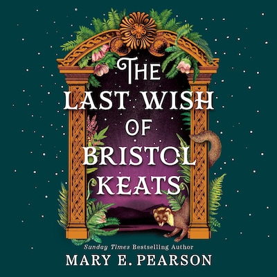 The Last Wish of Bristol Keats