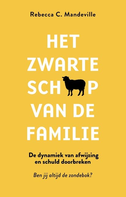 Het zwarte schaap van de familie: De dynamiek van afwijzing en schuld doorbreken – omslag van het luisterboek van Rebecca C. Mandeville