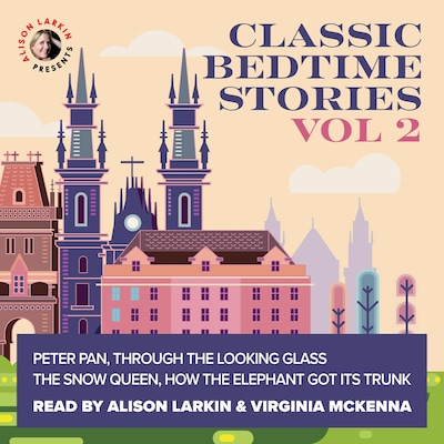Classic Bedtime Stories Volume 2