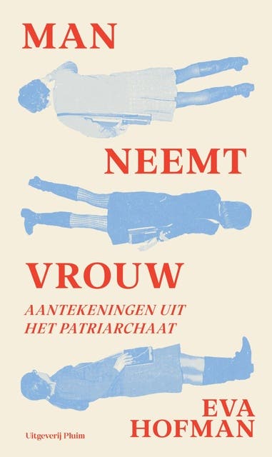 Man neemt vrouw: Aantekeningen uit het patriarchaat – omslag van het luisterboek van Eva Hofman