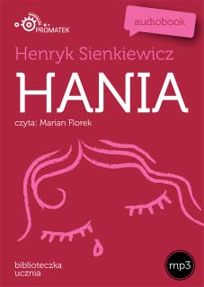 Hania – okładka audiobooka, autor Henryk Sienkiewicz