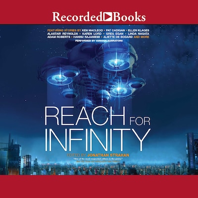 Reach for Infinity – omslag til lydbogen af Pat Cadigan, Aliette de Bodard, Greg Egan