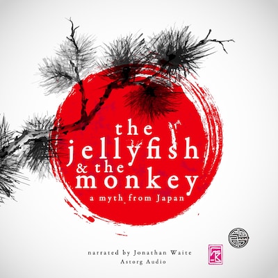 The Jellyfish and the Monkey, a Myth of Japan – omslag til lydbogen af J. M. Gardner