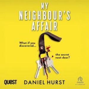 My Neighbour's Affair – okładka audiobooka, autor Daniel Hurst