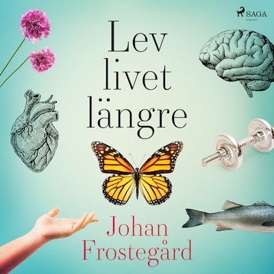 Lev livet längre