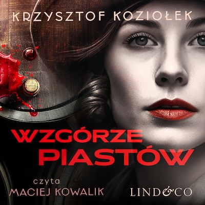 Wzgórze Piastów – okładka audiobooka, autor Krzysztof Koziołek