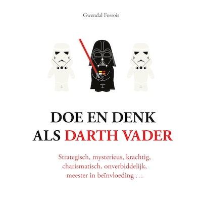 Doe en denk als Darth Vader