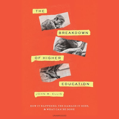 The Breakdown of Higher Education – omslag til lydbogen af John M. Ellis